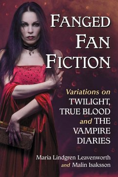 Fanged Fan Fiction - Isaksson, Malin; Lindgren Leavenworth, Maria