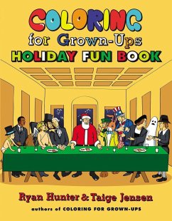 Coloring for Grown-Ups Holiday Fun Book - Hunter, Ryan; Jensen, Taige