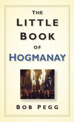 The Little Book of Hogmanay - Pegg, Bob