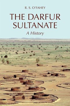 The Darfur Sultanate - O'Fahey, R S