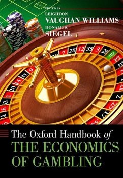 Oxford Handbook of the Economics of Gambling - Vaughan Williams, Leighton; Siegel, Donald S.