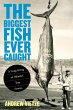 Biggest Fish Ever Caught - Bild 1