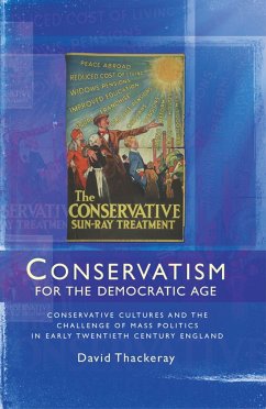 Conservatism for the Democratic Age - Thackeray, David