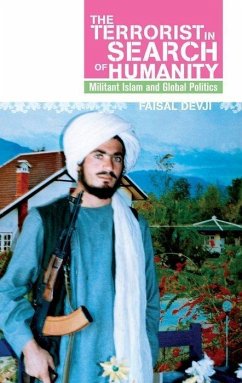 Terrorist in Search of Humanity - Devji, Faisal