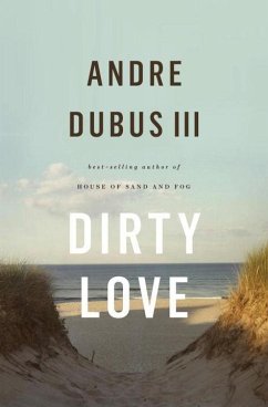 Dirty Love - Dubus, Andre