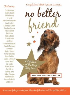 No Better Friend: Celebrities and the Dogs They Love - Gazzara, Elke