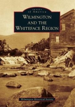 Wilmington and the Whiteface Region - Wilmington Historical Society