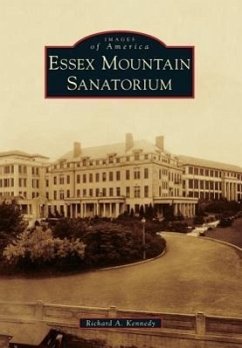 Essex Mountain Sanatorium - Kennedy, Richard A.