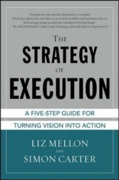The Strategy of Execution: A Five Step Guide for Turning Vision Into Action - Mellon, Liz;Carter, Simon