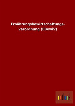 Cover Ernährungsbewirtschaftungsverordnung (EBewiV)