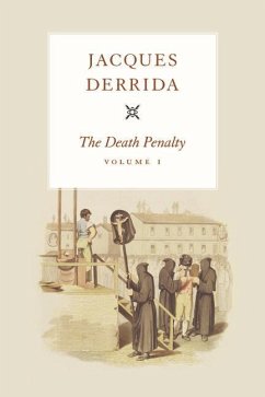 The Death Penalty, Volume I: Volume 1 - Derrida, Jacques