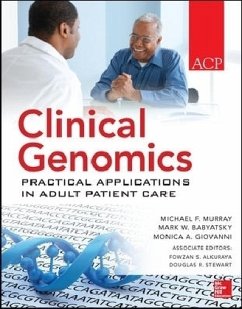 Clinical Genomics: Practical Considerations for Adult Patient Care - Murray, Michael T.;Babyatski, Mark;Giovanni, Monica