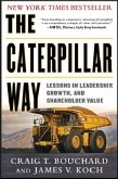 The Caterpillar Way: Lessons in Leadership, Growth, and Shareholder Value