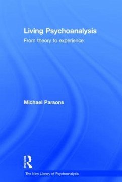 Living Psychoanalysis - Parsons, Michael
