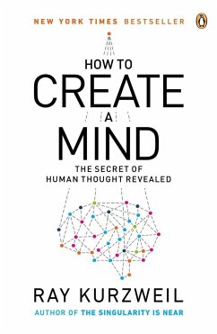How to Create a Mind - Kurzweil, Ray