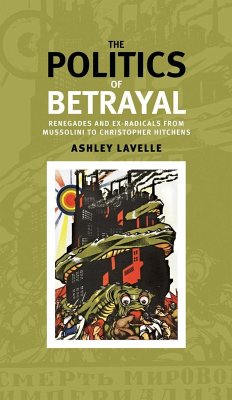 The Politics of Betrayal - Lavelle, Ashley