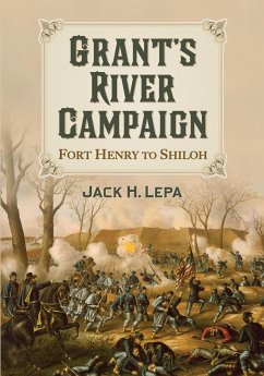 Grant's River Campaign - Lepa, Jack H.