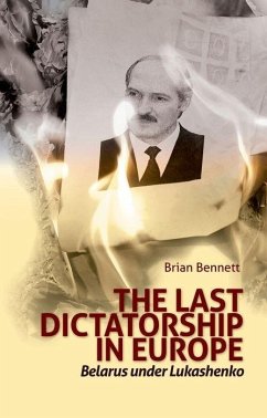 Last Dictatorship in Europe - Bennett, Brian