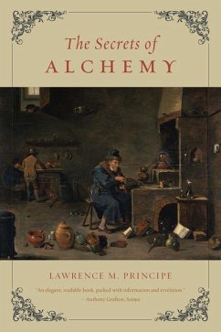 Secrets of Alchemy - Principe, Lawrence M.