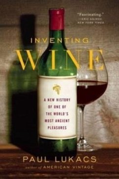 Inventing Wine - Lukacs, Paul