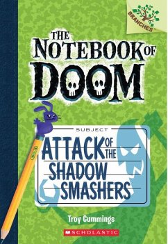 Attack of the Shadow Smashers: A Branches Book (the Notebook of Doom #3) - Cummings, Troy