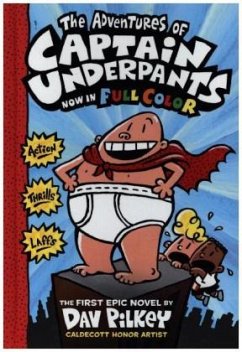 The Adventures of Captain Underpants - Pilkey, Dav