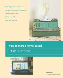 How to Start a Home-based Etsy Business - Luker, Gina