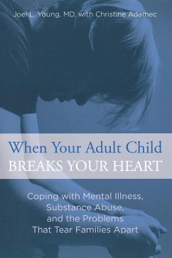 When Your Adult Child Breaks Your Heart - Young, Joel; Adamec, Christine