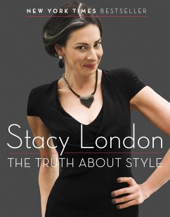 The Truth about Style - London, Stacy