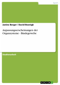 Anpassungserscheinungen der Organsysteme - Bindegewebe - Berger, Janine;Boenigk, David