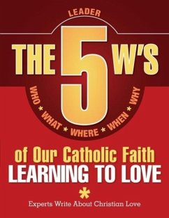 The 5 W's of Our Catholic Faith - Redemptorist Pastoral Publication