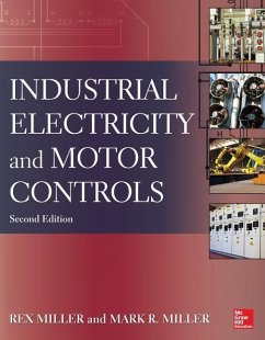 Industrial Electricity and Motor Controls - Miller, Rex; Miller, Mark R.