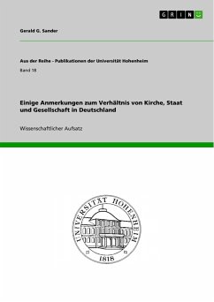 Einige Anmerkungen zum Verhältnis von Kirche, Staat und Gesellschaft in Deutschland (eBook, ePUB)
