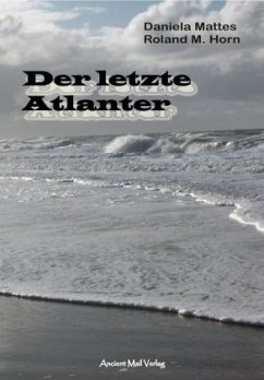 Der letzte Atlanter - Mattes, Daniela;Horn, Roland M.