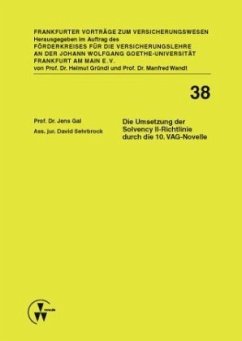 Die Umsetzung der Solvency II-Richtlinie durch die 10. VAG-Novelle - Gal, Jens;Sehrbrock, David