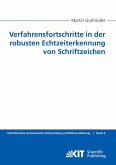 Verfahrensfortschritte in der robusten Echtzeiterkennung von Schriftzeichen