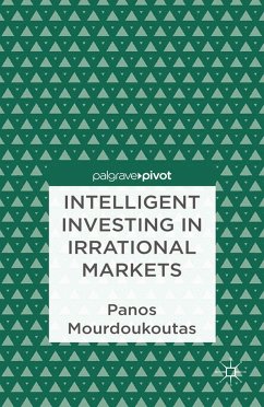 Intelligent Investing in Irrational Markets (eBook, PDF) - Mourdoukoutas, P.