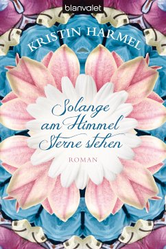 Solange am Himmel Sterne stehen (eBook, ePUB) - Harmel, Kristin