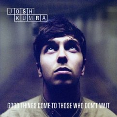 Good Things Come To Those Who Don't Wait, 2 Audio-CDs (Deluxe)