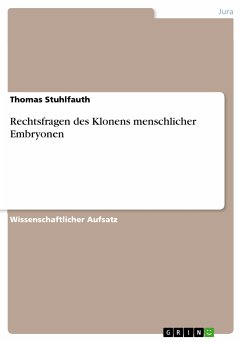 Rechtsfragen des Klonens menschlicher Embryonen (eBook, ePUB) - Stuhlfauth, Thomas