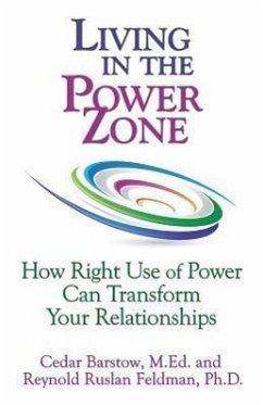 Living in the Power Zone - Barstow, Cedar; Feldman, Reynold Ruslan