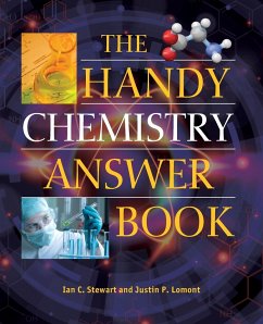 The Handy Chemistry Answer Book - Stewart, Ian C.