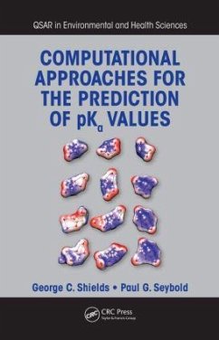 Computational Approaches for the Prediction of Pka Values - Shields, George C; Seybold, Paul G