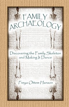 Family Archaeology - Hanson, Freya Ottem