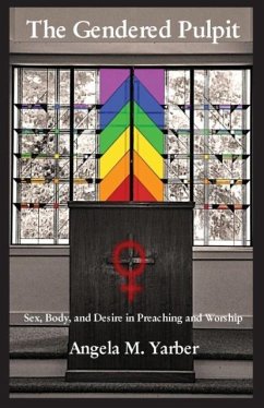 The Gendered Pulpit - Yarber, Angela M.