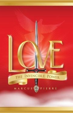 Love, the Invincible Power - Pierre, Marcus