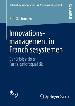Innovationsmanagement in Franchisesystemen - Ommen, Nils O.