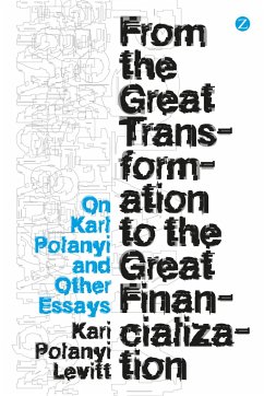 From the Great Transformation to the Great Financialization - Polanyi-Levitt, Kari