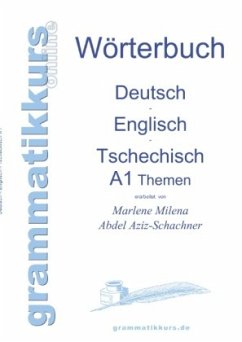 Wörterbuch Deutsch - Englisch - Tschechisch Themen A1 - Abdel Aziz - Schachner, Marlene