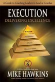 Execution: Delivering Excellence